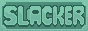 slacker.png