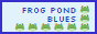 frogpondblues.png