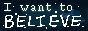 want-to-believe.gif