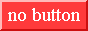 nobutton.png