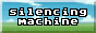 silencing_machine.png