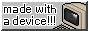 made_with_a_device.png