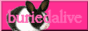 buriedalivebutton.png