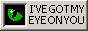 got_my_eye_on_you_green.gif