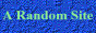 arandomsite.gif