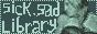 sicksadlibrary.gif