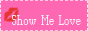showmelove.png