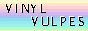 vinylvulpes.gif