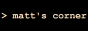 mattscorner.gif