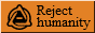 reject-humanity.png