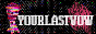 yourlastvow.png