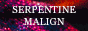 serpentinemalign.png