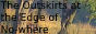 theoutskirtsattheedgeofnowhere.png