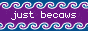 justbecaws.gif