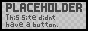 PlaceHolder-Button.png