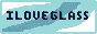 iloveglass.gif