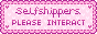 Selfshippers_Please_Interact.png