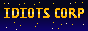 button%20idiots%20corp.gif