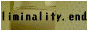 liminalityendbutton.gif