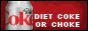 dietcokeorchoke.png